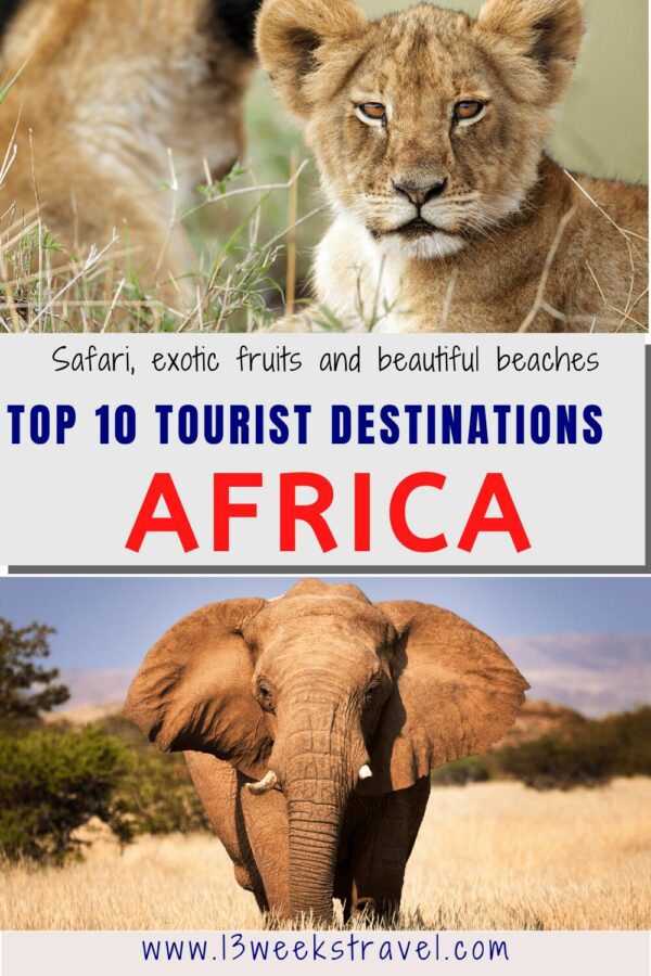 Best Family Holidays To Africa: Top 10 Tourist Destinations Africa | 13 ...