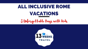 All-Inclusive Rome Vacations