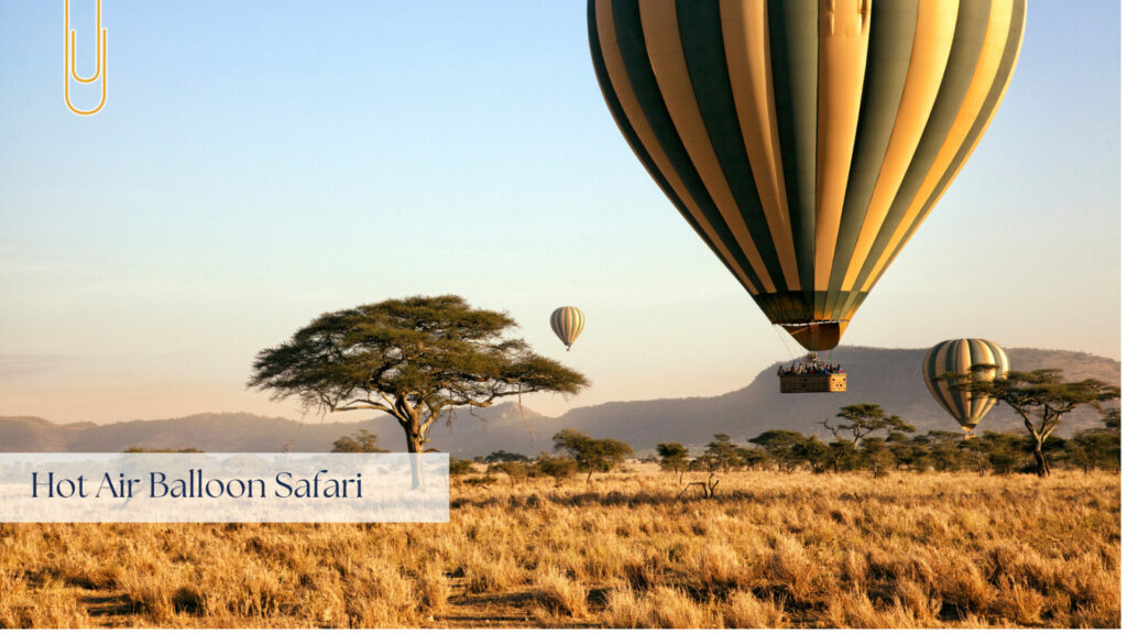 Adventure you must experience before you die -Hot Air Balloon Safari in Serengeti, Tanzania